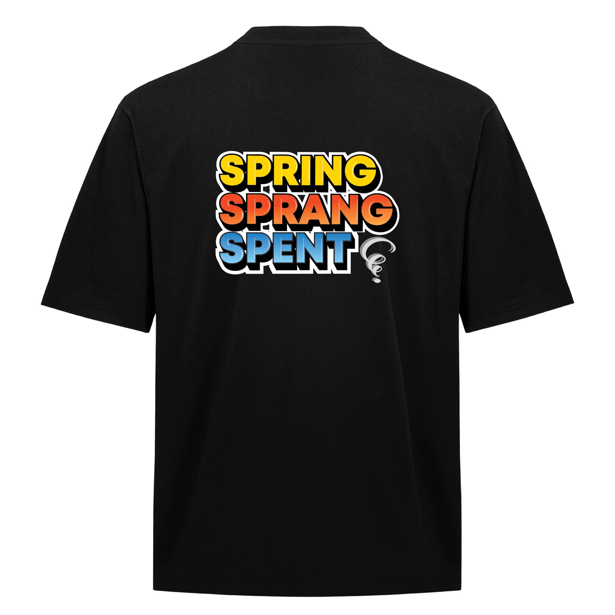 Pre-Order: Spring Sprang Spent Oversized Tee