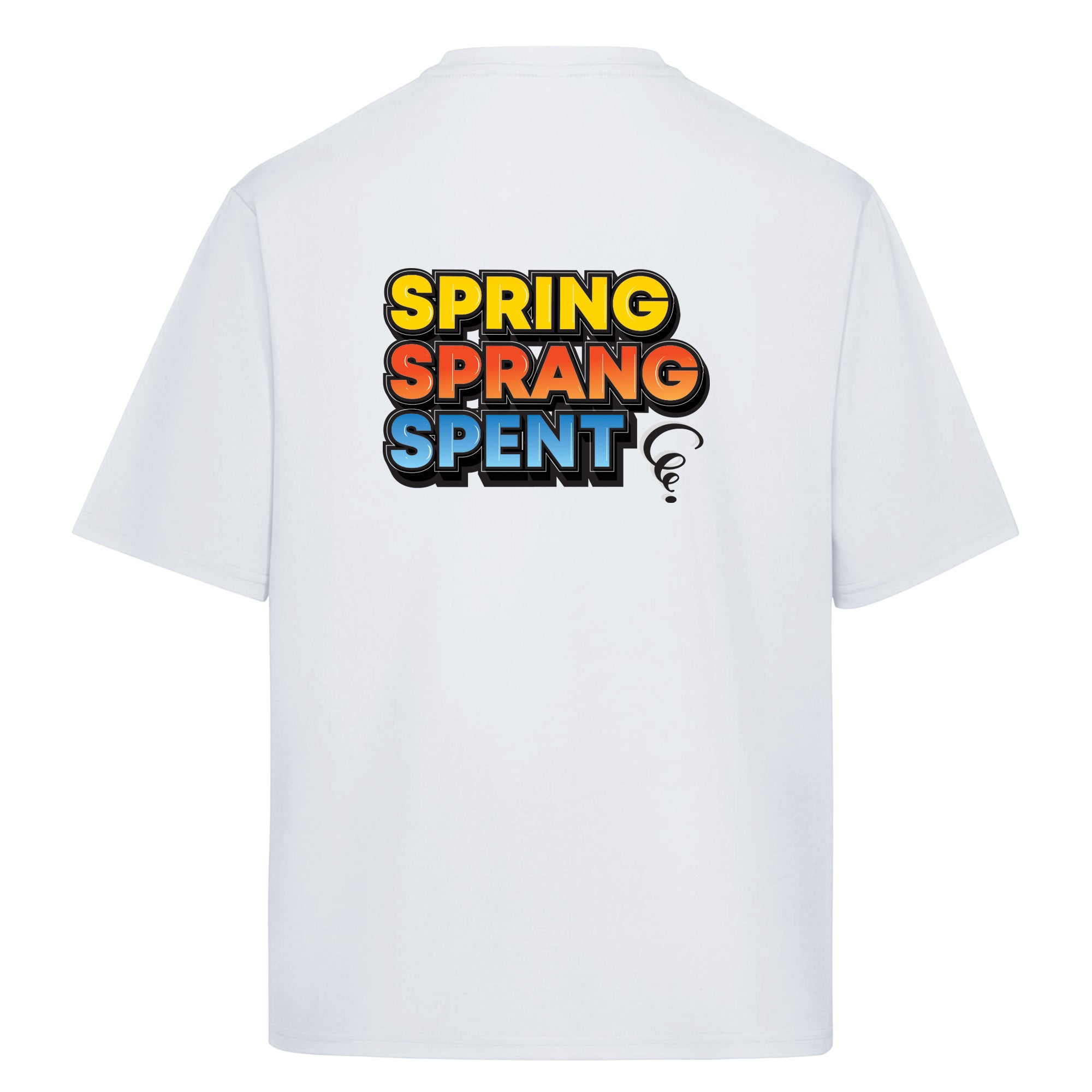 Pre-Order: Spring Sprang Spent Oversized Tee